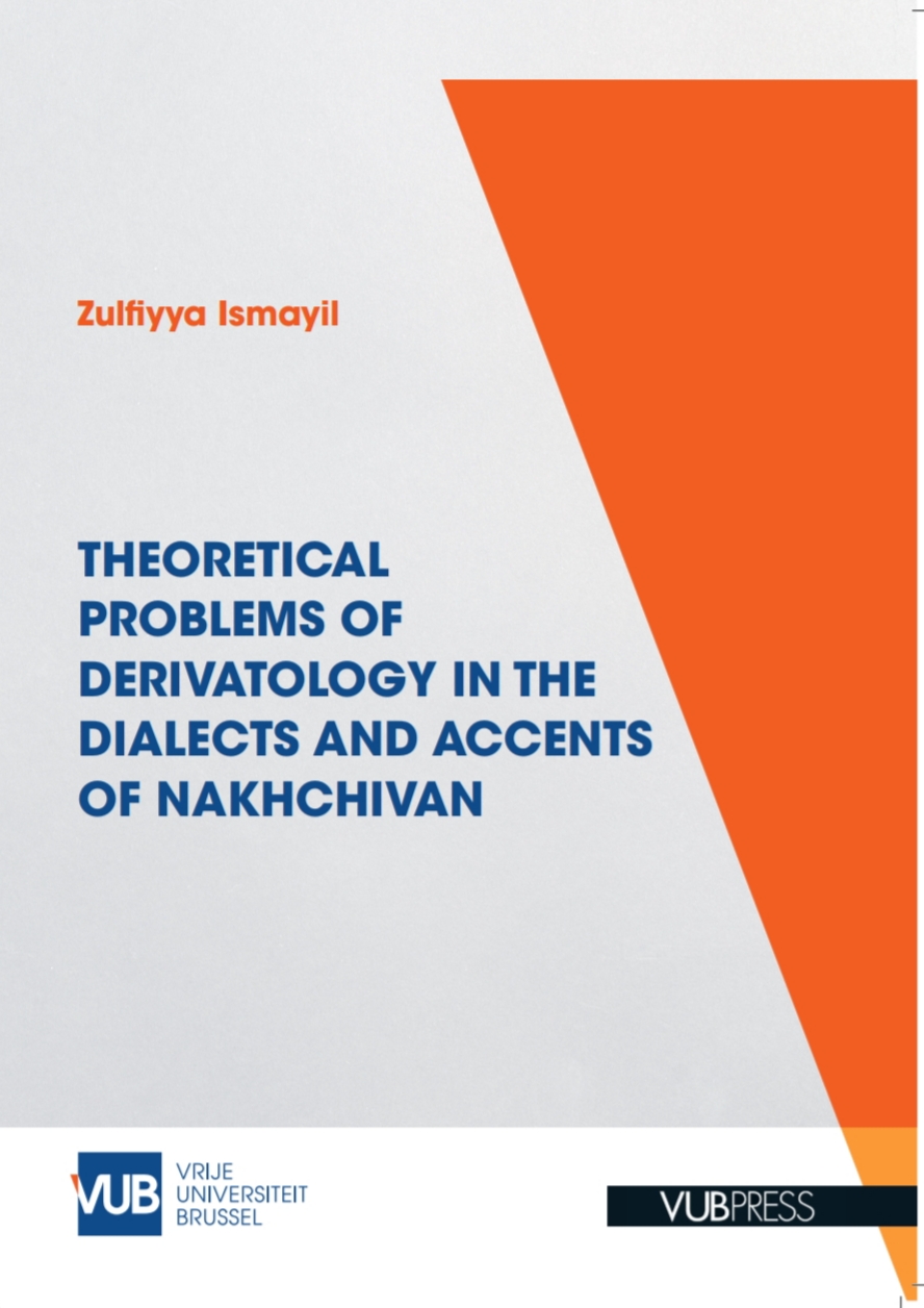 NAXÇIVAN DIALEKT VƏ ŞIVƏLƏRINDƏ SÖZYARATMA (DERIVATOLOGIYA) NƏZƏRIYYƏSININ PROBLEMLƏRI